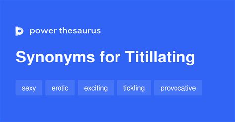 titillating synonyms